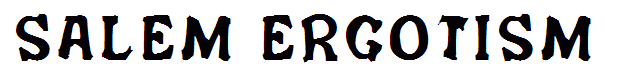 Salem Ergotism