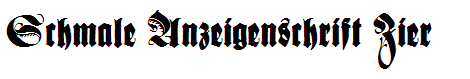 Schmale Anzeigenschrift Zier
