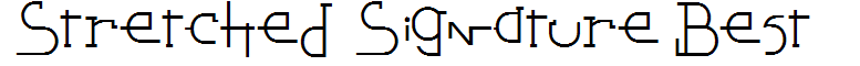 Stretched Signature Best