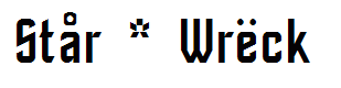 St?r * Wr?ck