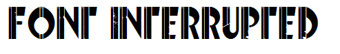Font Interrupted