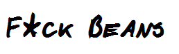 F*ck Beans