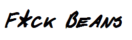 F*ck Beans