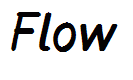 Flow