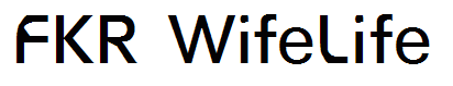 FKR WifeLife