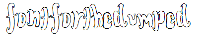 FontForTheDumped
