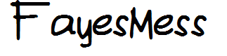 FayesMess