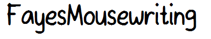 FayesMousewriting