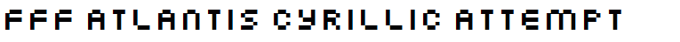 FFF Atlantis Cyrillic Attempt