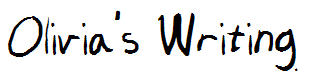 Olivia's Writing