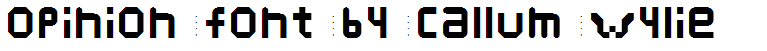 Opinion font by callum wylie