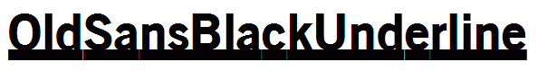 OldSansBlackUnderline