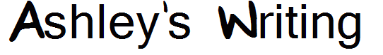 Ashley's Writing