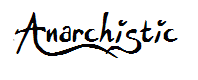 Anarchistic