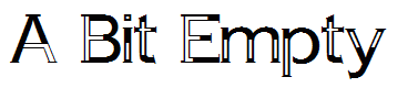 A Bit Empty