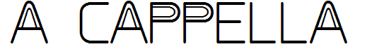 A CAPPELLA