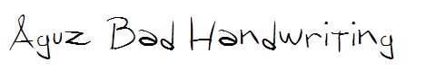 Aguz Bad Handwriting