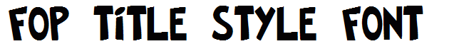 FOP Title Style Font