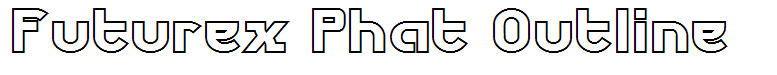 Futurex Phat Outline