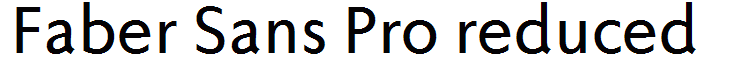 Faber Sans Pro reduced