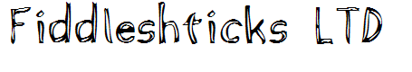 Fiddleshticks LTD