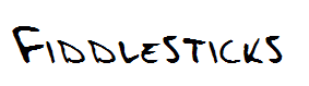 Fiddlesticks