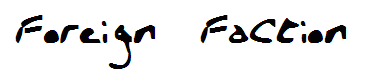 Foreign Faction