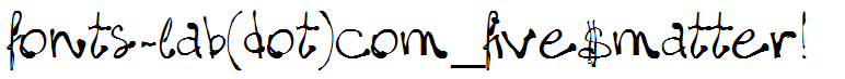 fonts-lab(dot)com_five$matter!