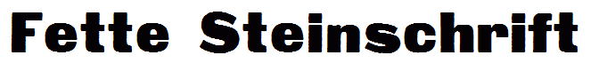 Fette Steinschrift