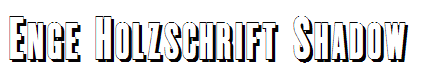 Enge Holzschrift Shadow