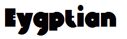 Eygptian