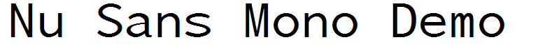 Nu Sans Mono Demo