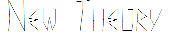 New Theory
