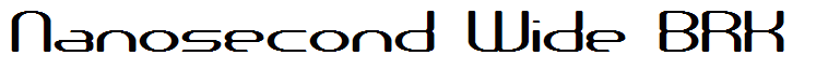 Nanosecond Wide BRK