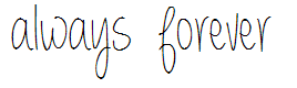 always  forever
