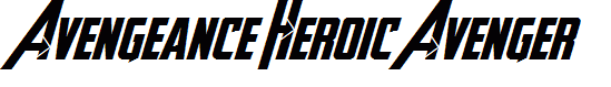 Avengeance Heroic Avenger