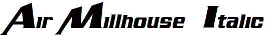 Air Millhouse  Italic