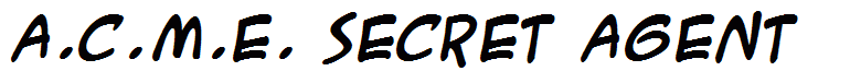 A.C.M.E. Secret Agent