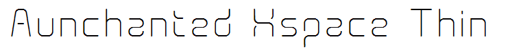 Aunchanted Xspace Thin