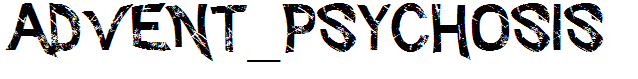Advent_Psychosis