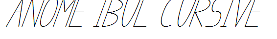 anome ibul cursive