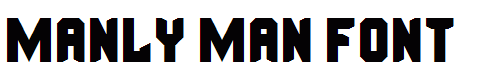 Manly Man Font