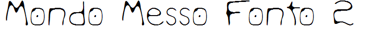 Mondo Messo Fonto 2