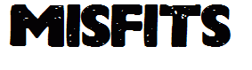 MISFITS