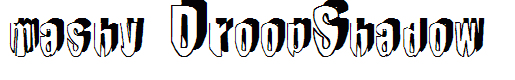 mashy DroopShadow