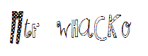 MTF Whacko