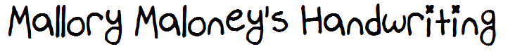Mallory Maloney's Handwriting