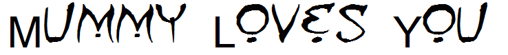 Mummy Loves You