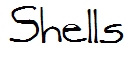 Shells