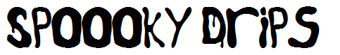 Spoooky Drips